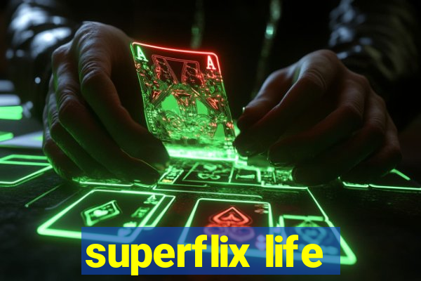 superflix life